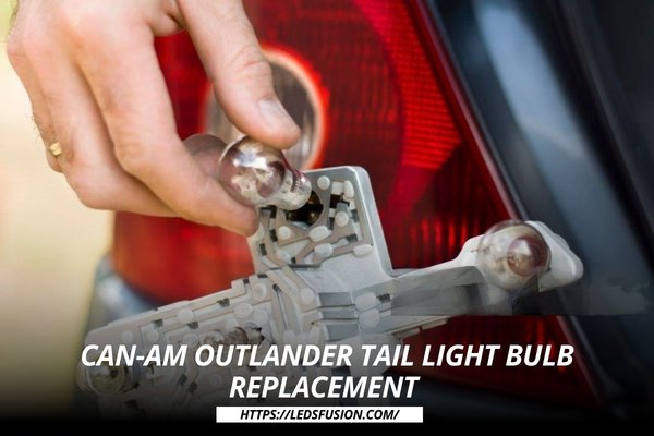 Can-am outlander tail light bulb replacement?